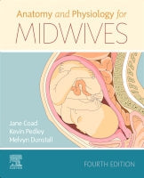 Anatomy and Physiology for Midwives 4E Book Land AU