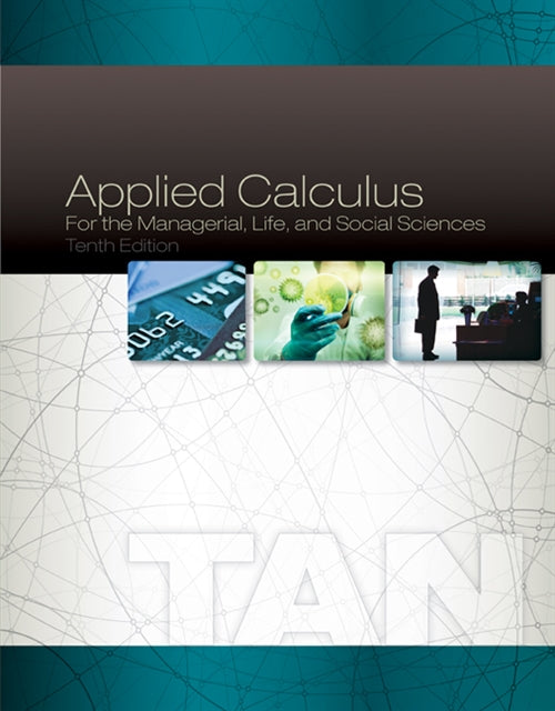 Applied Calculus for the Managerial, Life, and Social Sciences Book Land AU