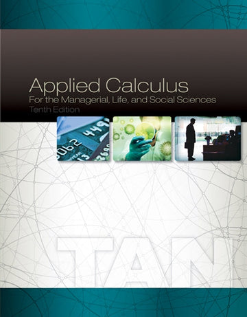 Applied Calculus for the Managerial, Life, and Social Sciences Book Land AU
