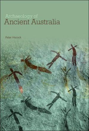 Archaeology of Ancient Australia Book Land AU