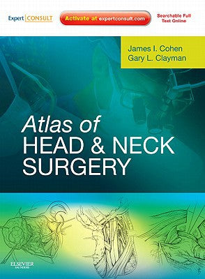 Atlas of Head and Neck Surgery:Expert Consult - Online and Print Book Land AU