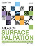 Atlas of Surface Palpation:Anatomy of the Neck, Trunk, Upper and Lower Book Land AU