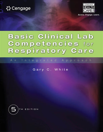 Basic Clinical Lab Competencies for Respiratory Care : An Integrated  Approach Book Land AU