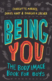 Being You : The Body Image Book for Boys