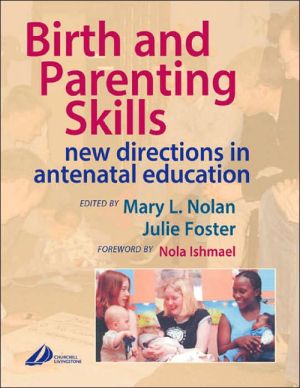 Birth and Parenting Skills:New Directions in Antenatal Education Book Land AU