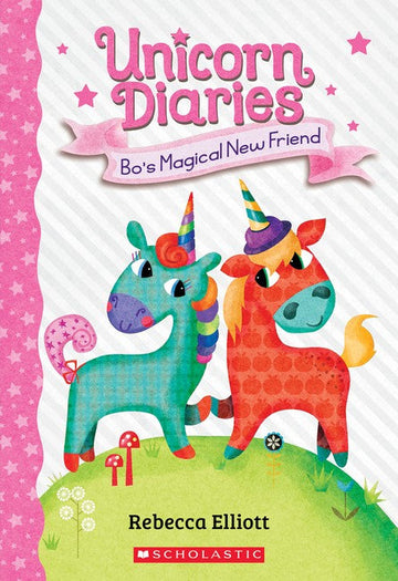 Bo's Magical New Friend (Unicorn Diaries #1) Book Land AU
