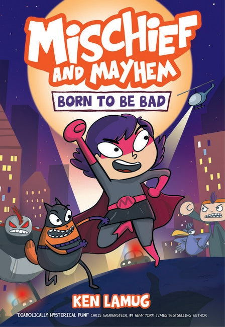 Born to be Bad (Mischief and Mayhem #1) Book Land AU
