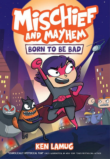 Born to be Bad (Mischief and Mayhem #1) Book Land AU