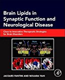 Brain Lipids in Synaptic Function and Neurological Disease:Clues to In Book Land AU