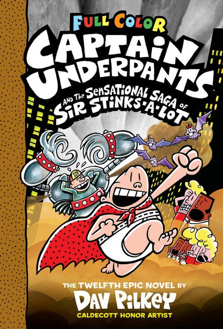 Captain Underpants and the Sensational Saga of Sir Stinks-A-Lot (Captain Underpants #12 Color Edition)Captain Underpants12 Book Land AU