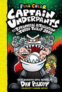 Captain Underpants and the Tyrannical Retaliation of the Turbo Toilet 2000 (Captain Underpants #11 Color Edition) Book Land AU