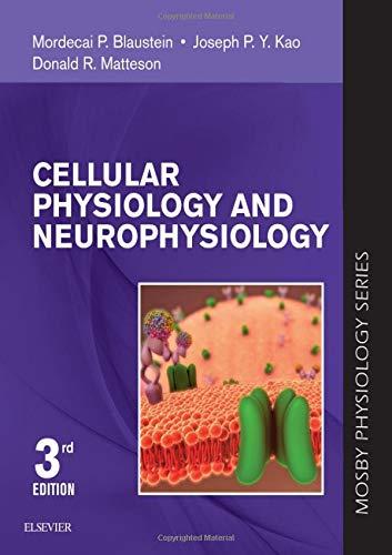 Cellular Physiology and Neurophysiology:Mosby Physiology Series:Mosby' Book Land AU