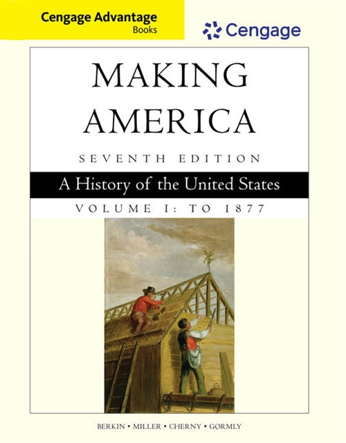 Cengage Advantage Books: Making America : A History of the United States Book Land AU
