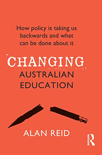 Changing Australian Education Book Land AU