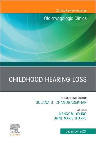 Childhood Hearing Loss, An Issue of Otolaryngologic Clinics of North A Book Land AU