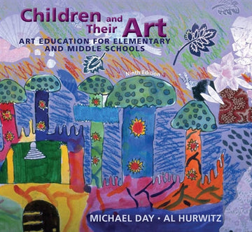Children and Their Art : Art Education for Elementary and Middle Schools Book Land AU