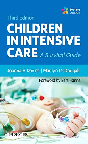 Children in Intensive Care:A Survival Guide Book Land AU