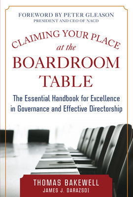 Claiming Your Place at the Boardroom Table: The Essential Handbook for Excellence in Governance and Effective Directorship Book Land AU