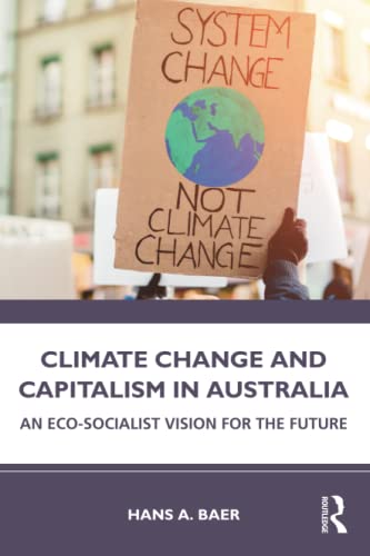 Climate Change and Capitalism in Australia Book Land AU