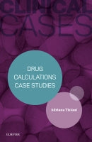 Clinical Cases: Drug Calculations