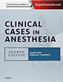 Clinical Cases in Anesthesia:Expert Consult - Online and Print Book Land AU