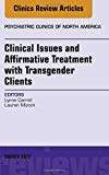 Clinical Issues and Affirmative Treatment with Transgender Clients, An Book Land AU