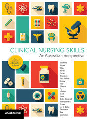 Clinical Nursing Skills : An Australian Perspective