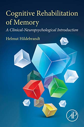 Cognitive Rehabilitation of Memory:A Clinical-Neuropsychological Intro Book Land AU