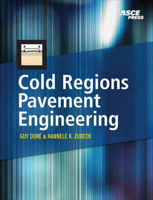 Cold Regions Pavement Engineering Book Land AU