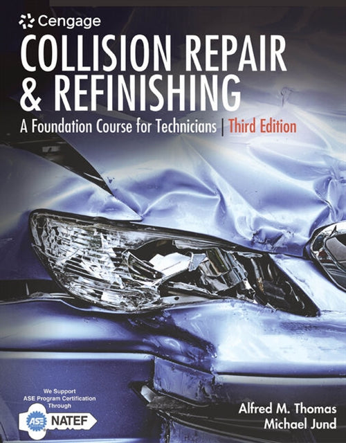 Collision Repair and Refinishing : A Foundation Course for Technicians Book Land AU