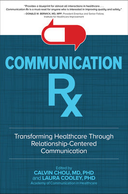 Communication Rx: Transforming Healthcare Through Relationship-Centered Communication Book Land AU