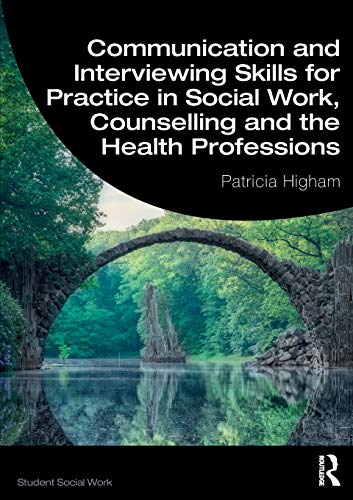 Communication and Interviewing Skills for Practice in Social Work, Counselling and the Health Professions Book Land AU