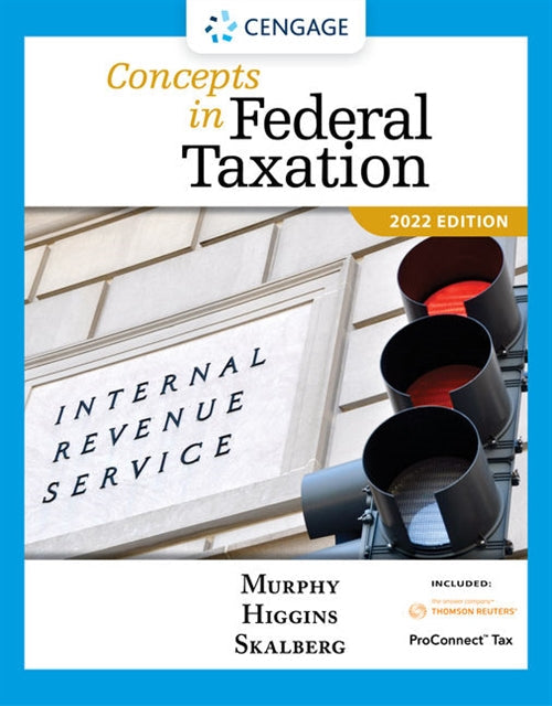 Concepts in Federal Taxation 2022, Loose-leaf Version (with Intuit  ProConnect Tax Online 2021 and RIA Checkpoint© 1 term Printed Access Card) Book Land AU