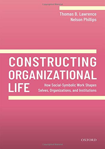 Constructing Organizational Life Book Land AU