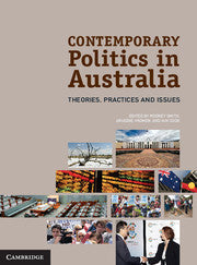 Contemporary Politics in Australia : Theories, Practices and Issues Book Land AU