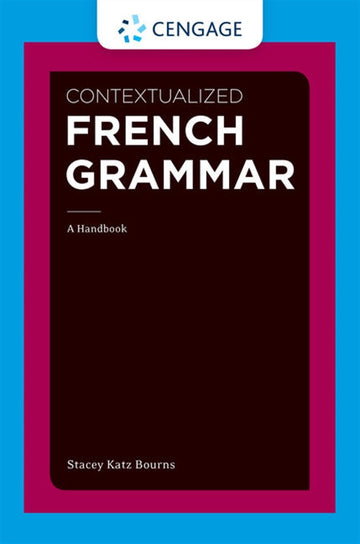 Contextualized French Grammar : A Handbook Book Land AU