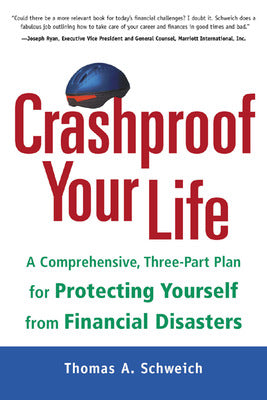 Crashproof Your Life: A Comprehensive, Three-Part Plan for Protecting Yourself from Financial Disasters Book Land AU