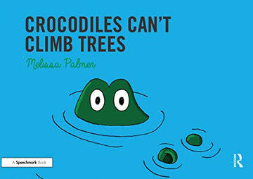 Crocodiles Can't Climb Trees Book Land AU