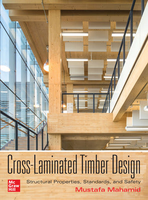 Cross-Laminated Timber Design: Structural Properties, Standards, and Safety Book Land AU