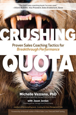 Crushing Quota: Proven Sales Coaching Tactics for Breakthrough Performance Book Land AU