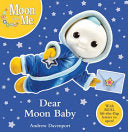 Dear Moon Baby: A Lift-the-Flap Book (Moon and Me) Book Land AU