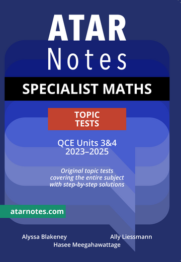 ATAR Notes QCE Specialist Maths Topic Tests (2023-2025)