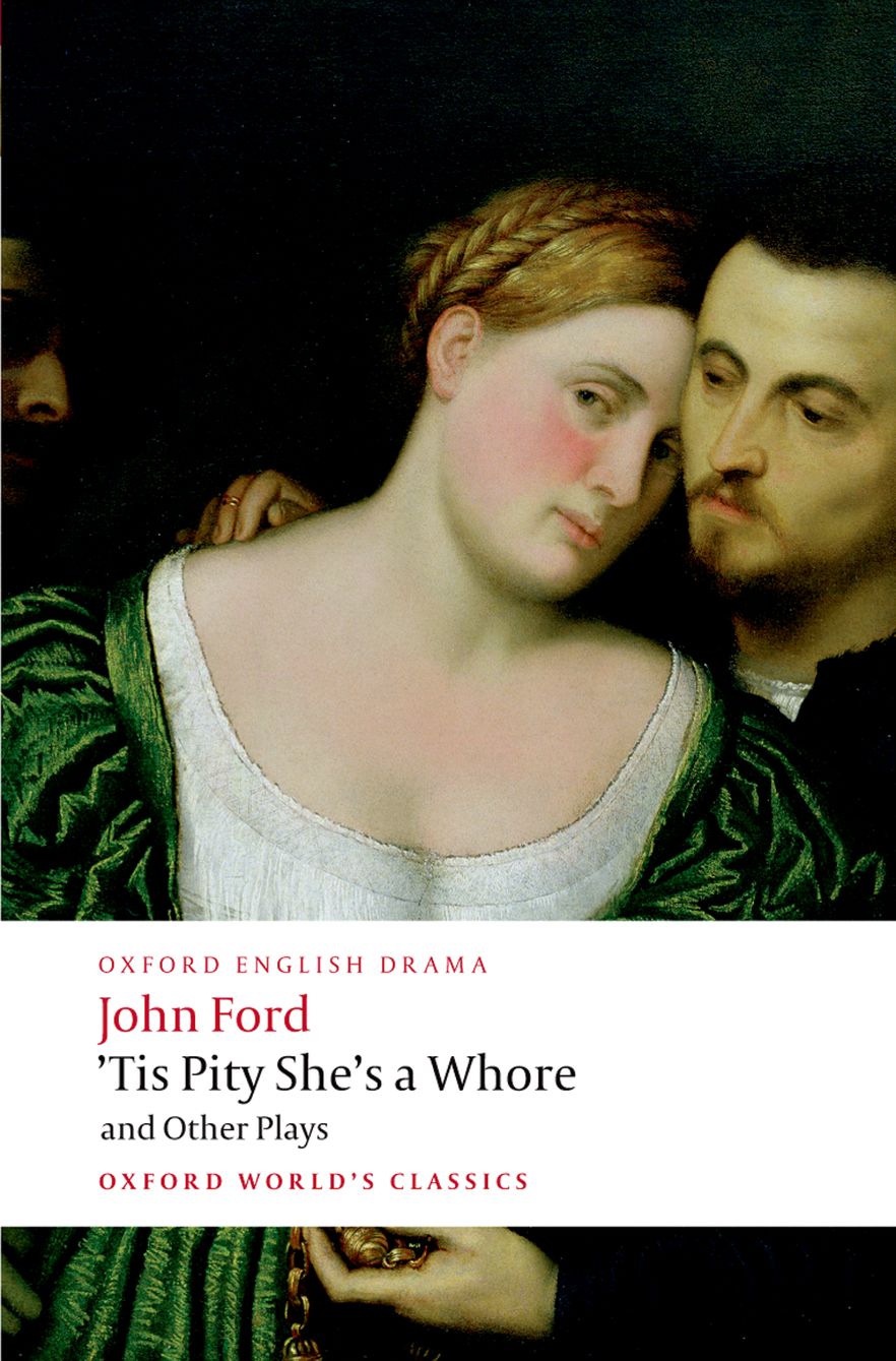 'Tis Pity She's a Whore and Other Plays Book Land AU