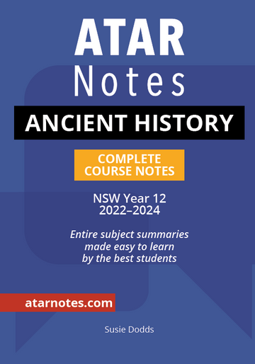 ATAR Notes HSC Ancient History Year 12 Notes (2022-2024)