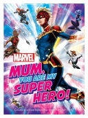 Mum, You Are My Super Hero! (Marvel)