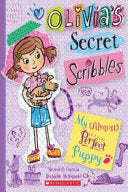 My (Almost) Perfect Puppy (Olivia's Secret Scribbles #2)