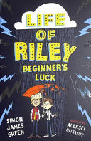 Life of Riley: Beginner's Luck