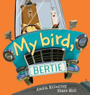 My Bird, Bertie