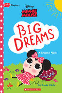 Minnie Mouse: Big Dreams (Disney: Graphic Novel)