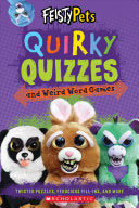 Quirky Quizzes and Weird Word Games (Fiesty Pets)